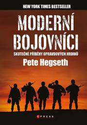 Icon image Moderní bojovníci - skutečné příběhy hrdinů
