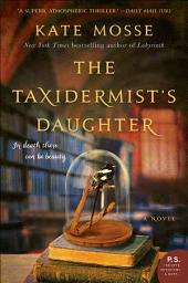 Icon image The Taxidermist's Daughter: A Novel