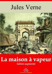 Icon image La maison à vapeur: Nouvelle édition augmentée