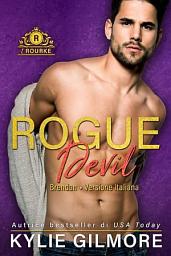 Icon image Rogue Devil - Brendan (versione italiana) (I Rourke di New York 5)