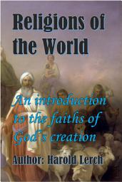 Icon image Religions of the World: An introduction to the faiths of God’s creation (WR-Eng)