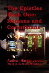 Icon image The Epistles Book One: Romans and Corinthians: Bible study with scripture and commentary (E1-Eng)