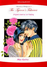 Icon image The Tycoon's Takeover: Mills & Boon Comics