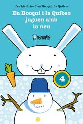 Imatge d'icona En Booqui i la Quiboo juguen amb la neu: Les històries d'en Booqui i la Quiboo