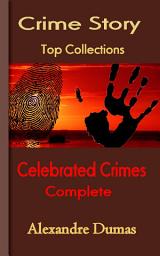 Icon image Celebrated Crimes, Complete: Top Crime Collections