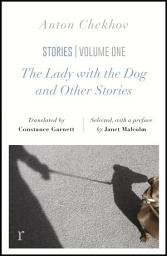 Icon image The Lady with the Dog and Other Stories (riverrun editions): a beautiful new edition of Chekhov's short fiction, translated by Constance Garnett