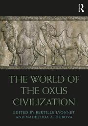 Icon image The World of the Oxus Civilization