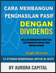 Icon image Cara Membangun Penghasilan Pasif Dengan Dividen: Aurora Capital