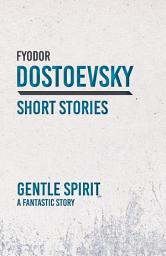 Icon image Gentle Spirit: A Fantastic Story