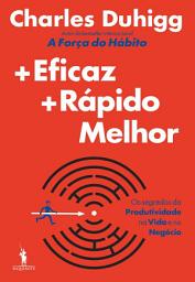 Icon image Mais Eficaz, Mais Rápido, Melhor