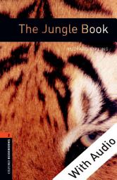 Icon image The Jungle Book - With Audio Level 2 Oxford Bookworms Library: Edition 3