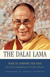 Icon image Mind in Comfort and Ease: The Vision of Enlightenment in the Great Perfection