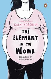 Icon image The Elephant In The Womb