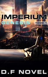 Image de l'icône Ebook science-fiction : Imperium Genesis: Science-fiction post-apocalyptique