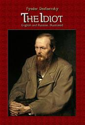 Icon image The Idiot: English & Russian, Illustrated