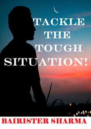 Icon image TACKLE THE TOUGH SITUATION!