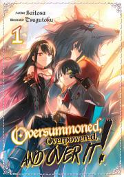 Icon image Oversummoned, Overpowered, and Over It!