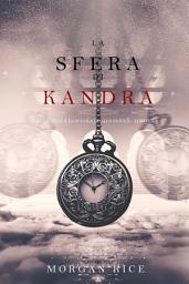 Icon image La Sfera di Kandra (Oliver Blue e la Scuola degli Indovini—Libro Due)