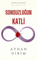 Icon image Sonsuzluğun Katli