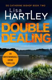 Icon image Double Dealing: An unputdownable crime thriller