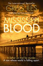 Icon image Mississippi Blood (Penn Cage, Book 6)