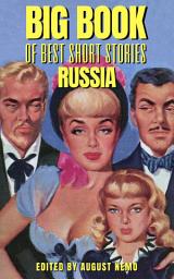 Icon image Big Book of Best Short Stories - Specials - Russia: Volume 4