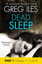 Icon image Dead Sleep: Part 1, Chapters 1 to 3 inclusive