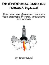Icon image Entrepreneurial Ignition Formula: Ultimate Guide for Network Marketers and Business Owners to Dominate Over Their Competition