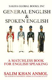 Icon image General English & Spoken English: A Matchless Book for English Speaking