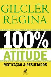 Icon image 100% Atitude: Motivação e Resultados