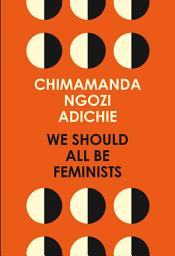 Icon image We Should All Be Feminists