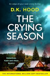 Icon image The Crying Season: An edge of your seat crime thriller