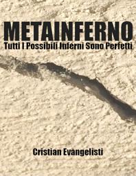 Icon image METAINFERNO: Tutti I Possibili Inferni Sono Perfetti