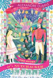 Icon image The Story of a Nutcracker