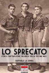 Icon image Lo sprecato: Con il battaglione Valanga nella Decima MAS