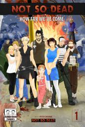 Icon image Not So Dead Issue 1: How Far We've Come