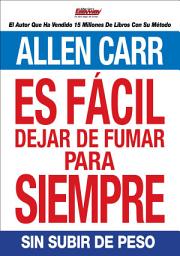 Icon image Es fácil dejar de fumar para siempre