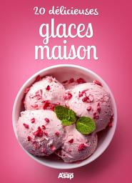 Icon image 20 délicieuses glaces maison
