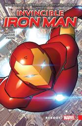 Icon image Invincible Iron Man Vol. 1: Reboot