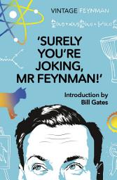 Icon image Surely You're Joking Mr Feynman: Adventures of a Curious Character