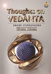 Icon image Thoughts on Vedanta