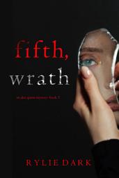 Icon image Fifth, Wrath (An Alex Quinn Suspense Thriller—Book Five)