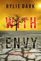 Icon image With Envy (A Maeve Sharp FBI Suspense Thriller—Book Two)