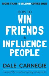Icon image How to Win Friends and Influence People