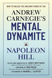 Icon image Andrew Carnegie's Mental Dynamite: How to Unlock the Awesome Power of You