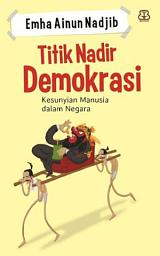 Icon image Titik Nadir Demokrasi