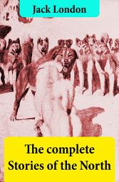 Icon image The complete Stories of the North