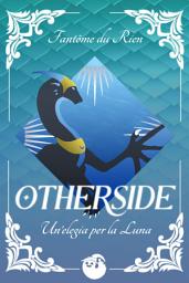 Icon image Otherside: Un'elegia per la Luna