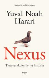 Icon image Nexus: Tietoverkkojen lyhyt historia