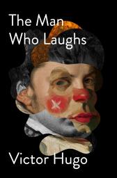 Icon image The Man Who Laughs